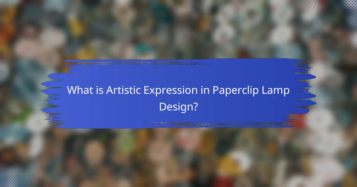 What is Artistic Expression in Paperclip Lamp Design?